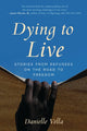 Book cover of: Dying to Live. By: Danielle VELLA