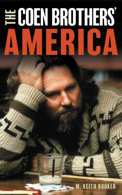 Book cover of: Coen Brothers' America. By: M. Keith Booker