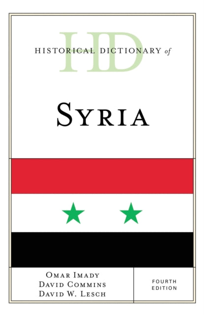 Book cover of: Historical Dictionary of Syria. By: Omar Imady