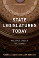 Book cover of: State Legislatures Today. By: Peverill Squire