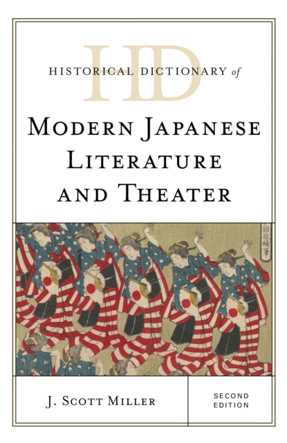 Book cover of: Historical Dictionary of Modern Japanese Literature and Theater. By: J. Scott Miller