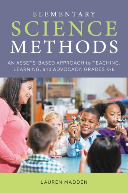 Book cover of: Elementary Science Methods. By: Lauren Madden