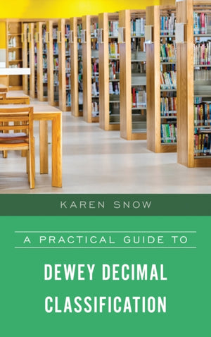 A Practical Guide to Dewey Decimal Classification
