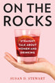Book cover of: On the Rocks. By: Susan STEWART