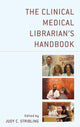 Book cover of: Clinical Medical Librarian's Handbook. By: Judy C. Stribling