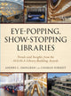 Book cover of: Eye-Popping, Show-Stopping Libraries. By: Anders C. Dahlgren