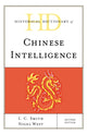 Book cover of: Historical Dictionary of Chinese Intelligence. By: I. C. Smith