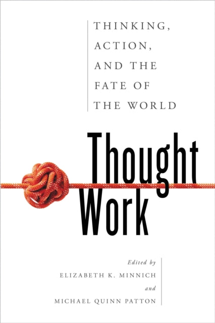 Book cover of: Thought Work. By: Elizabeth K. Minnich