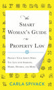 Book cover of: Smart Woman's Guide to Property Law