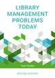 Book cover of: Library Management Problems Today. By: Wayne Disher