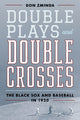 Book cover of: Double Plays and Double Crosses. By: Don Zminda