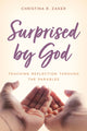 Book cover of: Surprised by God. By: Christina Zaker