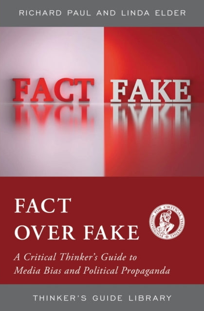 Book cover of: Fact over Fake. By: Linda Elder