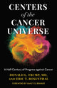 Book cover of: Centers of the Cancer Universe. By: Donald L. Trump