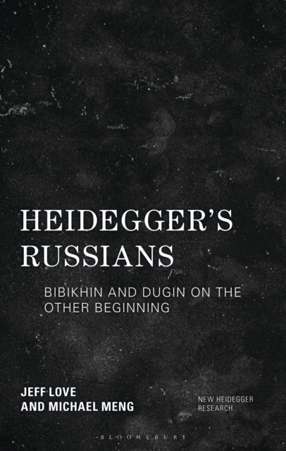 Book cover of: Heidegger's Russians. By: LOVE/MENG