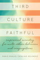 Book cover of: Third Culture Faithful. By: Mario Melendez
