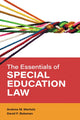 Book cover of: Essentials of Special Education Law. By: Andrew M. Markelz