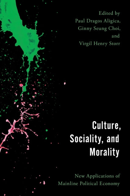Book cover of: Culture, Sociality, and Morality. By: Paul Dragos Aligica