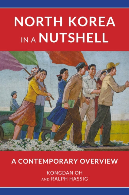 Book cover of: North Korea in a Nutshell. By: Kongdan Oh