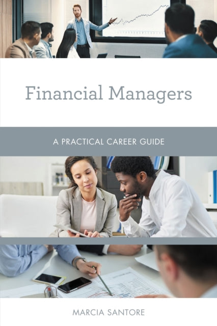 Book cover of: Financial Managers. By: Marcia Santore
