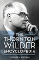 Book cover of: Thornton Wilder Encyclopedia. By: Thomas S. Hischak