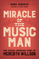 Book cover of: Miracle of The Music Man. By: Mark Cabaniss