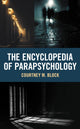 Book cover of: Encyclopedia of Parapsychology. By: Courtney M. Block