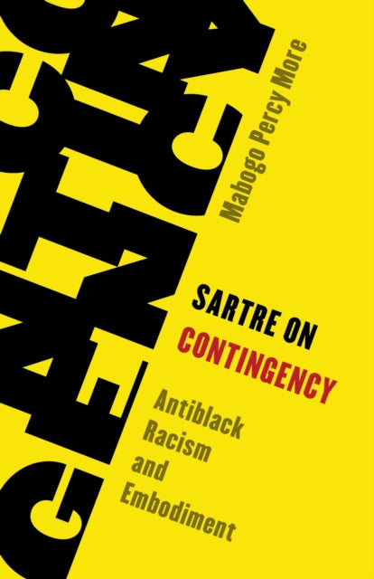 Book cover of: Sartre on Contingency. By: Mabogo Percy More