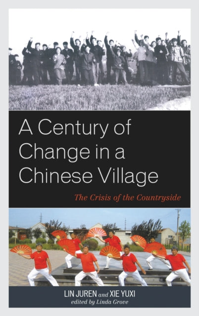 Book cover of: Century of Change in a Chinese Village. By: Linda Grove