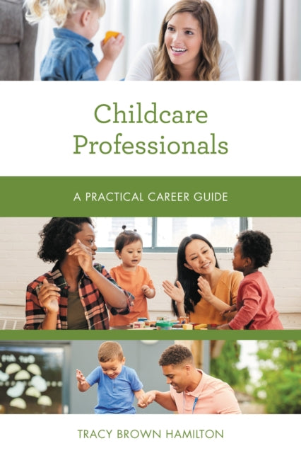 Book cover of: Childcare Professionals. By: Tracy Brown Hamilton