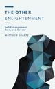 Book cover of: Other Enlightenment. By: Matthew Sharpe