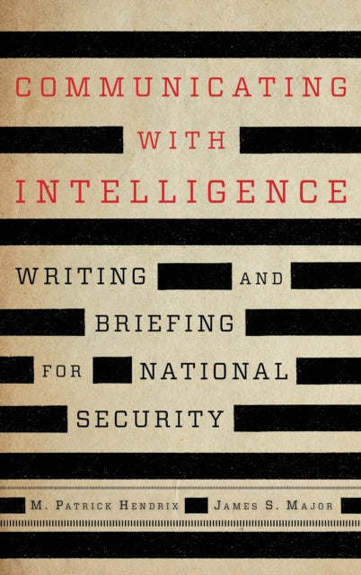 Book cover of: Communicating with Intelligence. By: M. Patrick Hendrix