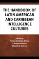Book cover of: Handbook of Latin American and Caribbean Intelligence Cultures. By: Florina Cristiana Matei