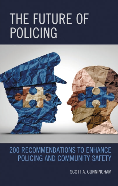 Book cover of: Future of Policing. By: Scott A. Cunningham