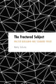 Book cover of: Fractured Subject. By: Bernadette Schulz