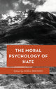 Book cover of: Moral Psychology of Hate. By: Noell Birondo