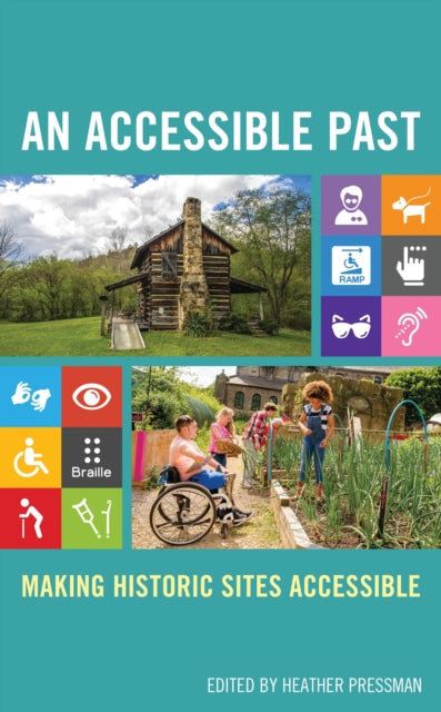 Book cover of: Accessible Past. By: Heather Pressman