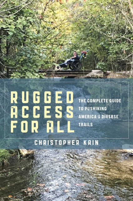Book cover of: Rugged Access for All. By: Christopher Kain