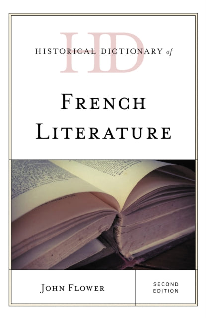 Book cover of: Historical Dictionary of French Literature. By: John Flower