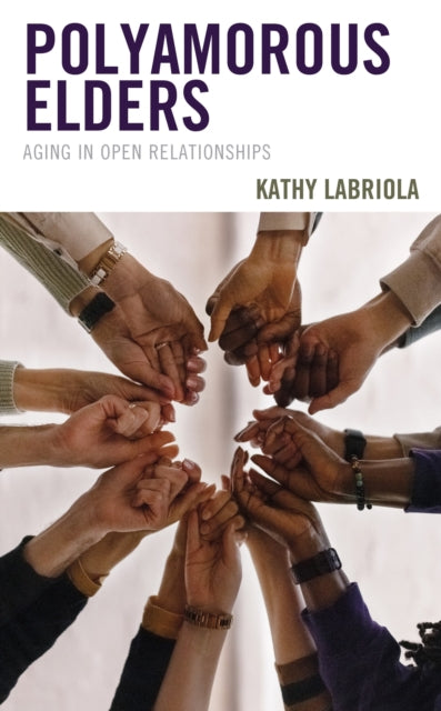 Book cover of: Polyamorous Elders. By: Kathy Labriola