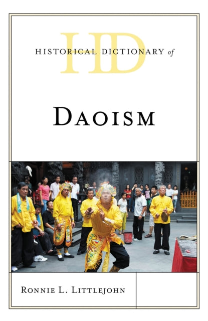Book cover of: Historical Dictionary of Daoism. By: Ronnie L. Littlejohn