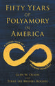 Book cover of: Fifty Years of Polyamory in America. By: Glen W. Olson
