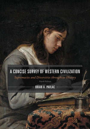 A Concise Survey of Western Civilization, Combined Edition