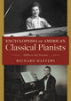 Book cover of: Encyclopedia of American Classical Pianists. By: Richard Masters