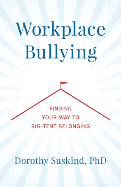 Book cover of: Workplace Bullying. By: Dorothy Suskind