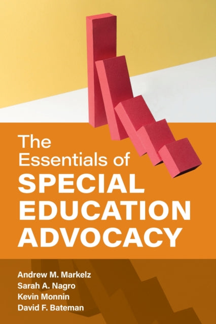 Book cover of: Essentials of Special Education Advocacy. By: Andrew M. Markelz