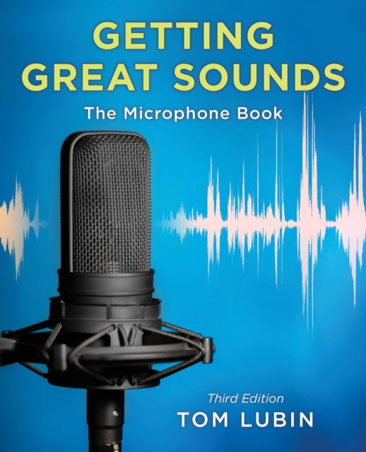 Book cover of: Getting Great Sounds. By: Tom Lubin