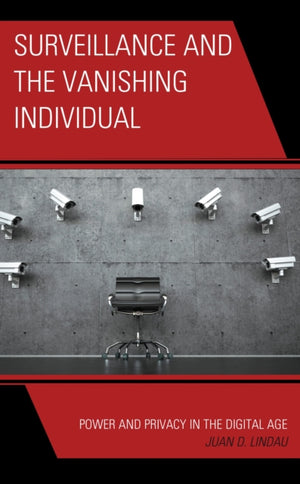 Surveillance and the Vanishing Individual