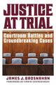 Book cover of: Justice at Trial. By: James J. Brosnahan