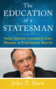 Book cover of: Education of a Statesman. By: John T. Shaw